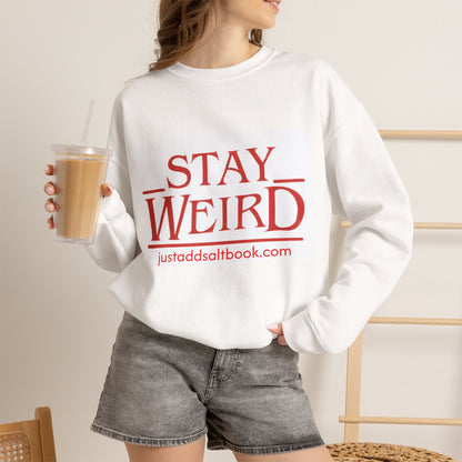 Stay Weird Crewneck Sweatshirt | Retro Red Typography, Casual Pullover